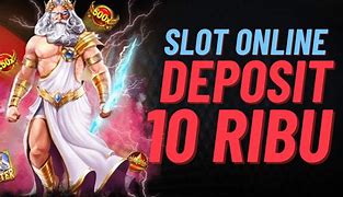 Slot Deposit 10 Ribu Shopeepay Limit Besar Tenor Panjang Limit Besar